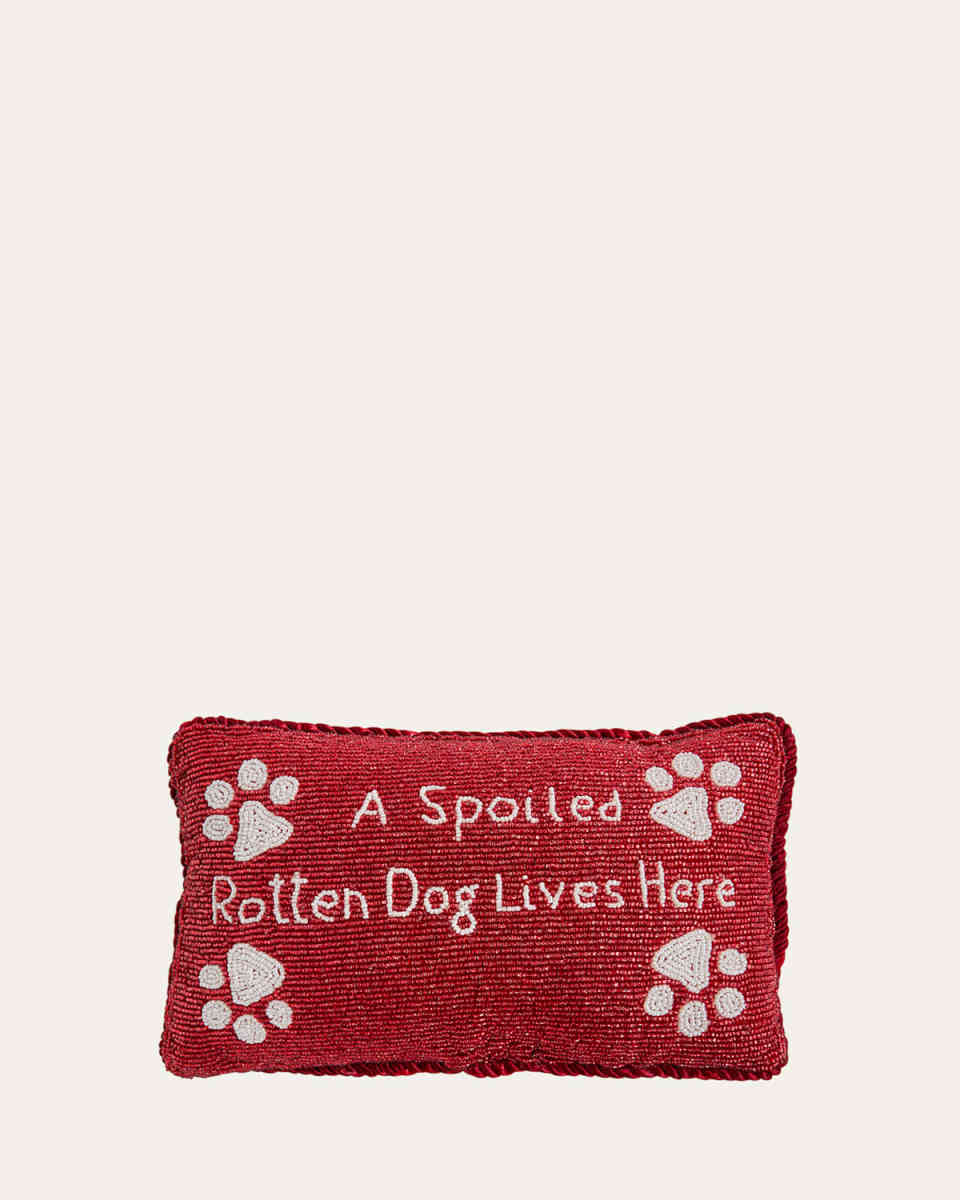 A Spoiled Rotten Dog Lives Here Beaded Pillow